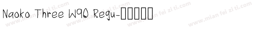 Naoko Three W90 Regu字体转换